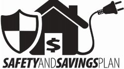 SAFETY AND SAVINGS PLAN