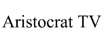 ARISTOCRAT TV