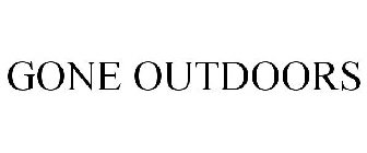 GONE OUTDOORS