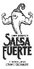 CHEF STRONG'S SALSA FUERTE STRONG FLAVOR STRONG PERSONALITY