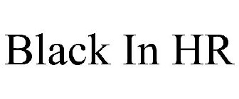 BLACK IN HR