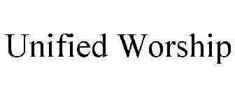 UNIFIED WORSHIP