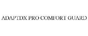 ADAPTDX PRO COMFORT GUARD