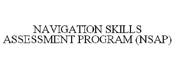 NAVIGATION SKILLS ASSESSMENT PROGRAM (NSAP)