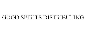 GOOD SPIRITS DISTRIBUTING