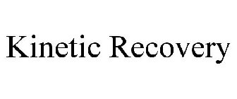 KINETIC RECOVERY