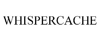 WHISPERCACHE