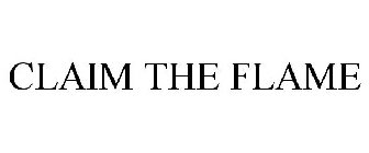 CLAIM THE FLAME