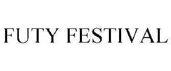 FUTY FESTIVAL