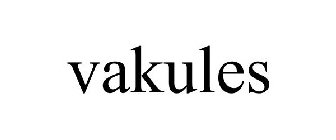 VAKULES