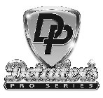 DP DETAILER'S PRO SERIES