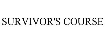 SURVIVOR'S COURSE