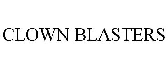 CLOWN BLASTERS