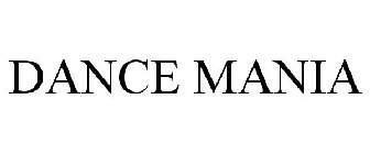 DANCE MANIA