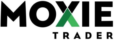 MOXIE TRADER