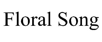 FLORAL SONG