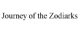 JOURNEY OF THE ZODIARKS