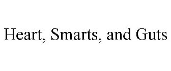 HEART, SMARTS, AND GUTS