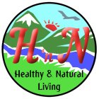 H 'N N HEALTHY & NATURAL LIVING