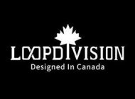 LOOPDIVISION DESIGNED IN CANADA