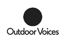 OUTDOOR VOICES