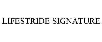 LIFESTRIDE SIGNATURE