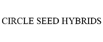 CIRCLE SEED HYBRIDS