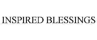 INSPIRED BLESSINGS