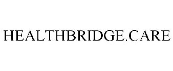 HEALTHBRIDGE.CARE