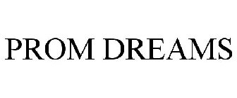 PROM DREAMS