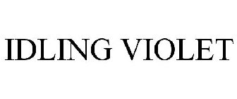 IDLING VIOLET