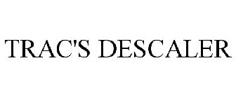 TRAC'S DESCALER