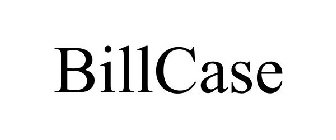 BILLCASE