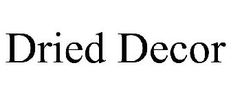 DRIED DECOR