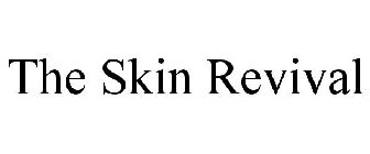 THE SKIN REVIVAL