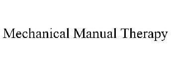 MECHANICAL MANUAL THERAPY