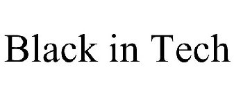 BLACK IN TECH