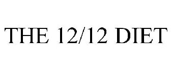 THE 12/12 DIET