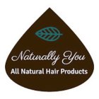 NATURALLY YOU ALL NATURAL HAIR PRODUCTS