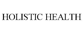 HOLISTIC HEALTH