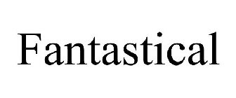 FANTASTICAL