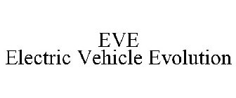 EVE ELECTRIC VEHICLE EVOLUTION