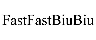 FASTFASTBIUBIU