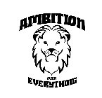 AMBITION OVER EVERYTHING
