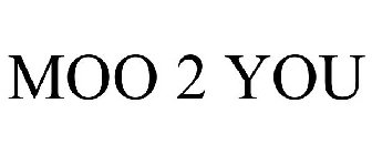 MOO 2 YOU