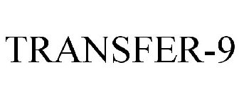 TRANSFER-9