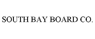 SOUTH BAY BOARD CO.