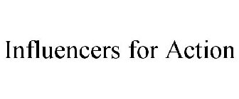 INFLUENCERS FOR ACTION