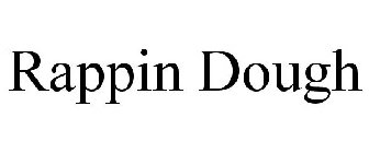 RAPPIN DOUGH
