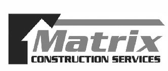 MATRIX CONSTRUCTION SERVICES